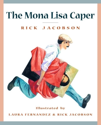The Mona Lisa Caper by Jacobson, Rick