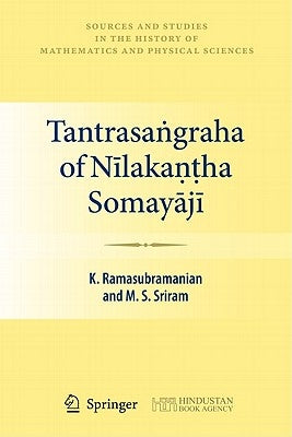 Tantrasaṅgraha of Nīlakaṇṭha Somayājī by Ramasubramanian, K.