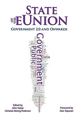 State of the eUnion: Government 2.0 and Onwards by Gøtze, John