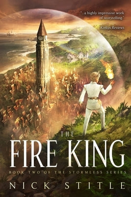 The Fire King by Stitle, Nick