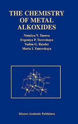 The Chemistry of Metal Alkoxides by Turova, N. y.