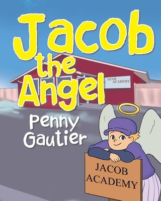 Jacob the Angel by Gautier, Penny