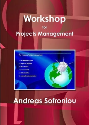 Workshop for Projects Management by Sofroniou, Andreas