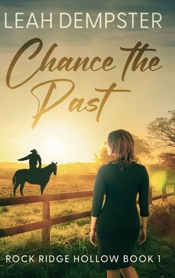 Chance the Past by Dempster, Leah