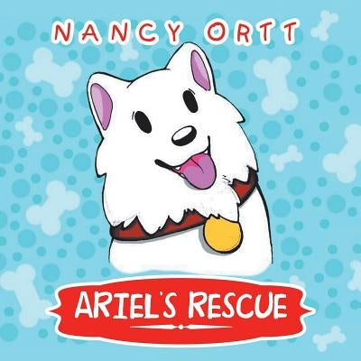 Ariel's Rescue by Ortt, Nancy