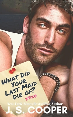 What Did Your Last Maid Die Of? by Cooper, J. S.
