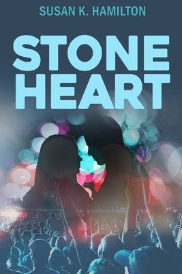 Stone Heart by Hamilton, Susan K.