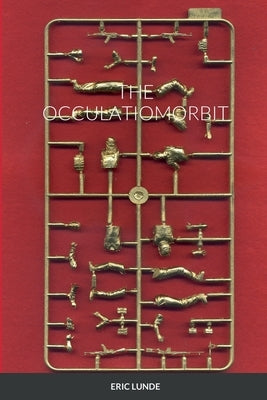 The Occulatiomorbit by Lunde, Eric