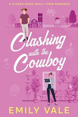 Clashing with the Cowboy by Vale, Emily