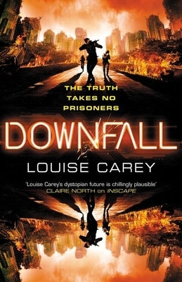 Downfall by Carey, Louise