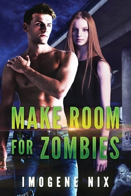 Make Room For Zombies by Nix, Imogene
