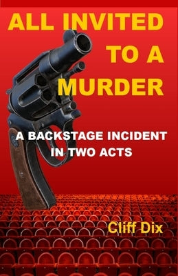 All Invited To A Murder by Dix, Cliff