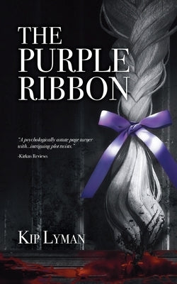 The Purple Ribbon by Lyman, Kip