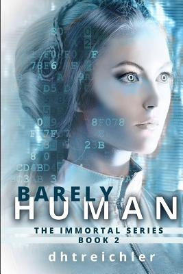 Barely Human by Dhtreichler