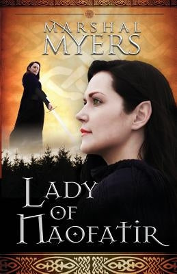 Lady of Naofatir by Myers, Marshal