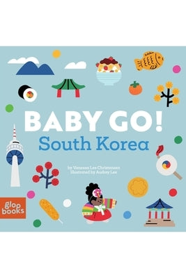 Baby Go! South Korea by Christensen, Vanessa Lee