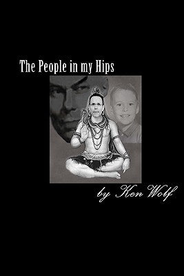The People in my Hips by Wolf, Ken