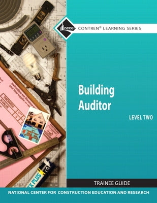 Building Auditor Level 2 Trainee Guide by Nccer