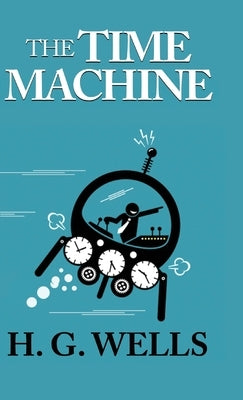 The Time Machine by Wells, H. G.