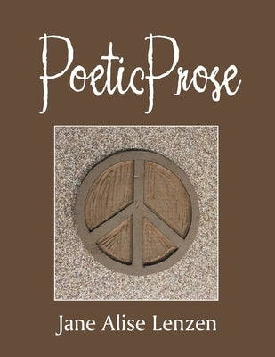 Poetic Prose by Lenzen, Jane Alise