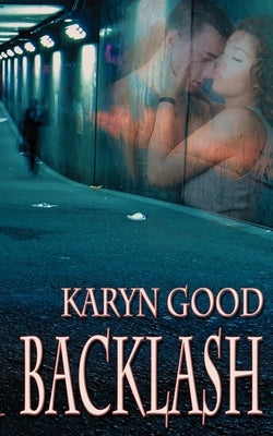 Backlash by Good, Karyn