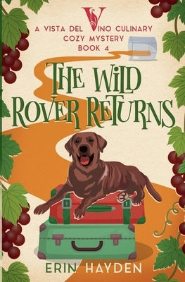 The Wild Rover Returns by Hayden, Erin
