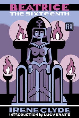 Beatrice the Sixteenth by Clyde, Irene