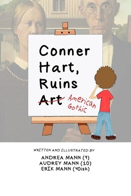 Conner Hart Ruins Art (American Gothic) by Mann, Audrey