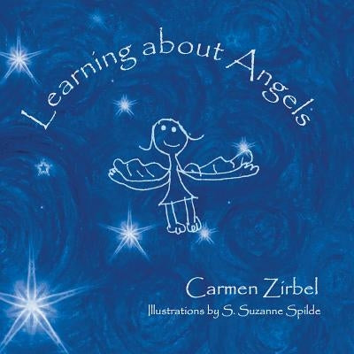 Learning about Angels by Zirbel, Carmen