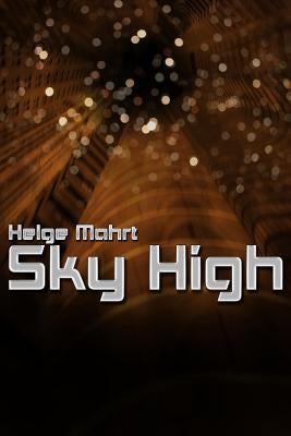 Sky High by Mahrt, Helge