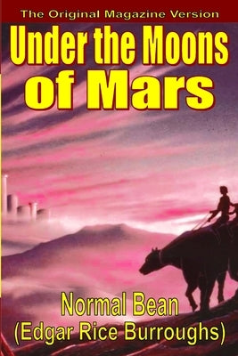Under the Moons of Mars by Burroughs, Edgar Rice