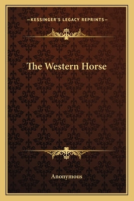 The Western Horse by Anonymous