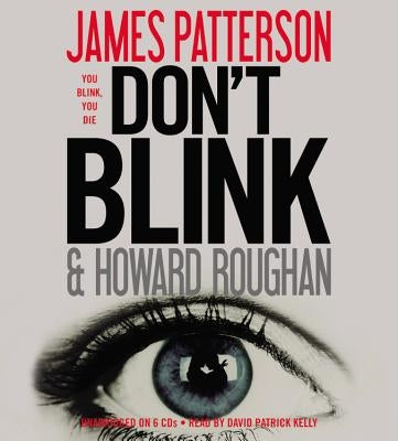 Don't Blink Lib/E by Patterson, James