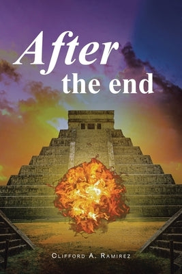 After the end by Ramirez, Clifford a.