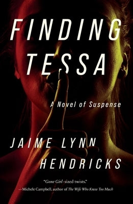 Finding Tessa by Hendricks, Jaime Lynn