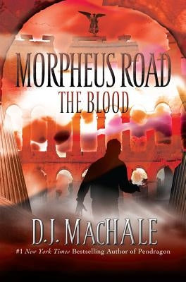 The Blood, 3 by Machale, D. J.