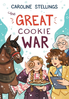 The Great Cookie War by Stellings, Caroline