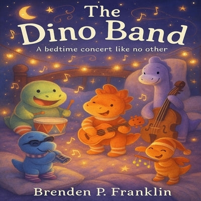 The Dino Band by Franklin, Kristen