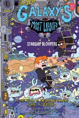 Galaxy's Most Wanted #3: Starship Bloopers by Kloepfer, John
