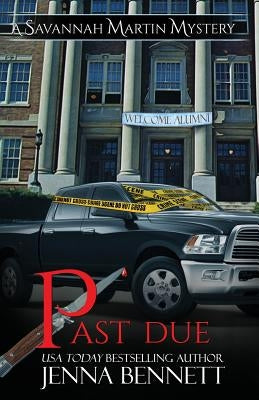 Past Due: A Savannah Martin Novel by Bennett, Jenna