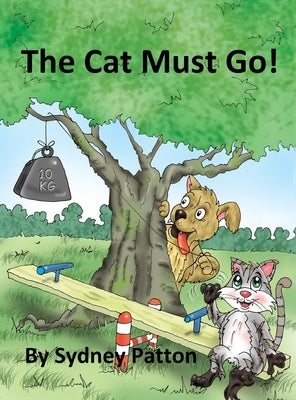 The Cat Must Go! by Patton, Sydney