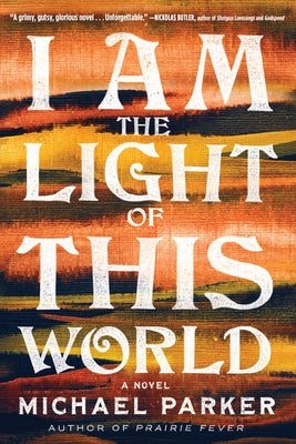 I Am the Light of This World by Parker, Michael