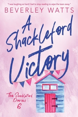 A Shackleford Victory by Watts, Beverley