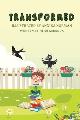 Transformed by Miranda, Heidi