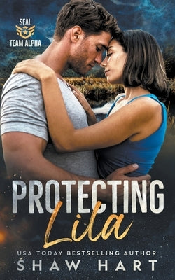 Protecting Lila by Hart, Shaw