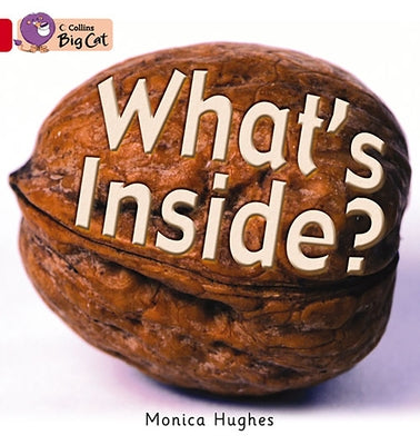 What's Inside?: Band 02a/Red a by Hughes, Monica