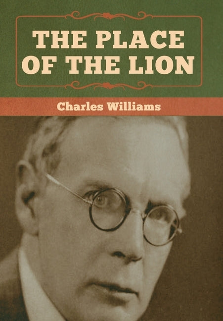 The Place of the Lion by Williams, Charles