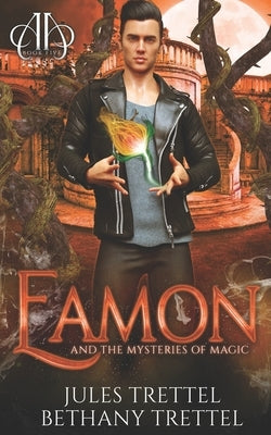 Eamon and the Mysteries of Magic by Trettel, Bethany