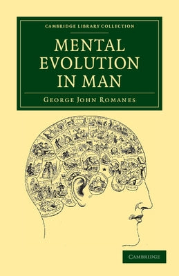 Mental Evolution in Man by Romanes, George John