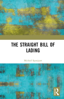 The Straight Bill of Lading by Spanjaart, Michiel